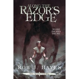 Along the Razor's Edge | Rob J. Hayes (ISBN: 9780957666849)