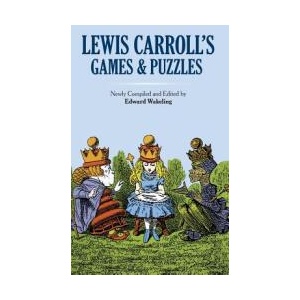 Lewis Carroll's Games and Puzzles | Lewis Carroll (ISBN: 9780486779805)