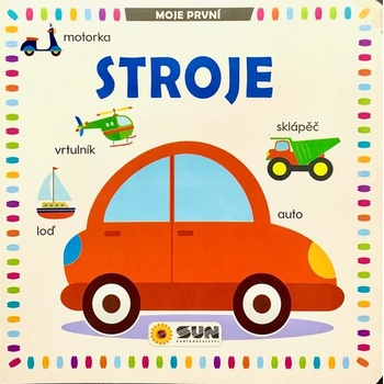 Moje první Stroje