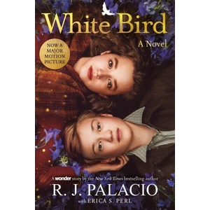 White Bird: A Novel: Based on the Graphic Novel | Erica S. Perl (2023)