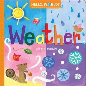 Hello, World! Weather | Jill Mcdonald (ISBN: 9780553521016)