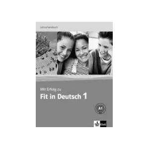 Mit Erfolg zu Fit in Deutsch Fit in Deutsch 1 Lehrerhandbuch (ISBN: 9783126763318)