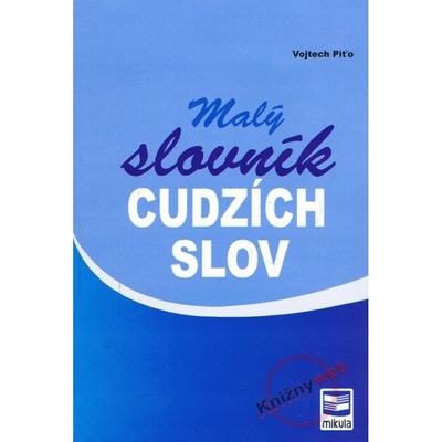 Malý slovník cudzích slov - Vojtech Piťo