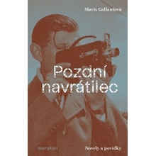 Pozdní navrátilec - Gallantová Mavis