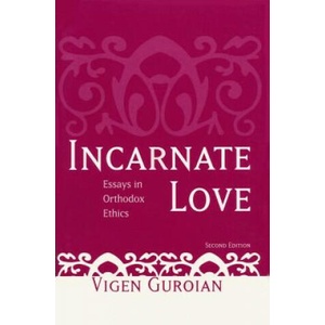 Incarnate Love | Vigen Guroian (2002)