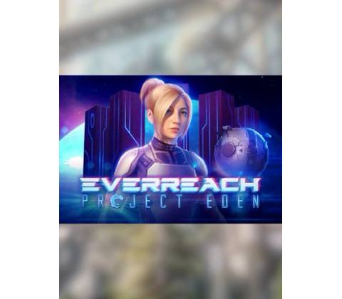 Everreach Project Eden