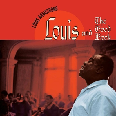 ARMSTRONG, LOUIS - LOUIS AND THE GOOD BOOK LP