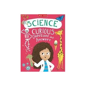 Science Curious Questions and Answers | Miles Kelly (ISBN: 9781789891515)