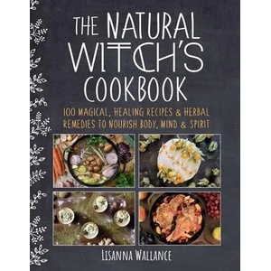 Natural Witch's Cookbook | Grace McQuillan (ISBN: 9781510759435)