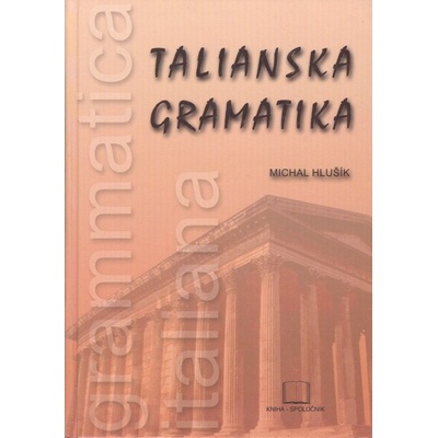 Talianska gramatika Michal Hlušík