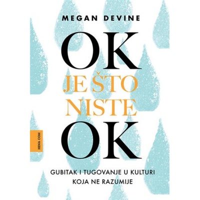 Ok je što niste ok | Megan Devine
