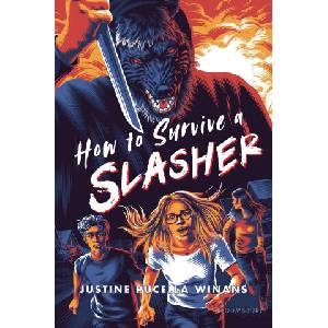 How to Survive a Slasher | WINANS JUSTINE PUCELLA (ISBN: 9781547616312)