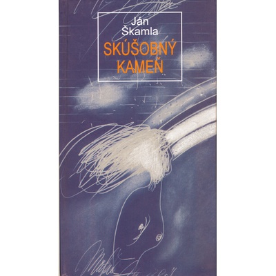 Skúšobný kameň - Ján Škamla