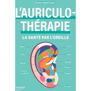 L'auriculothérapie : la santé par l'oreille | Raphaël Nogier (2025)