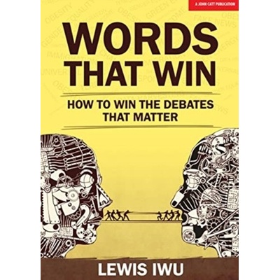 Words That Win - How to win the debates that matter Iwu LewisPaperback