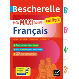 Bescherelle collège - Mon maxi cahier de français (6e, 5e, 4e, 3e) | Malika Behlouli, Inès Corbet, Nora Nadifi, Hélène Ricard, Éric Sala, Matthieu Verrier (ISBN: 9782401052543)