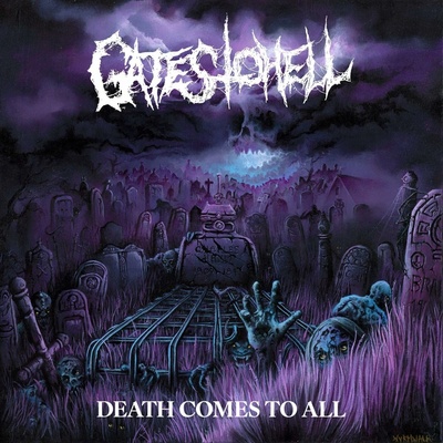 Gates to Hell Death Comes to all CD