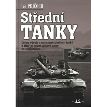 Střední tanky I - Ivo Pejčoch