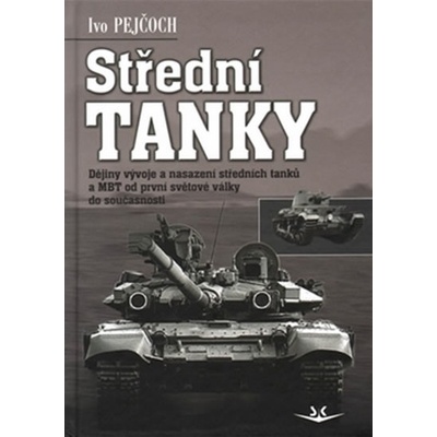 Střední tanky I - Ivo Pejčoch