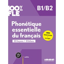 100% FLE Phonetique essentielle du francais B1/B2