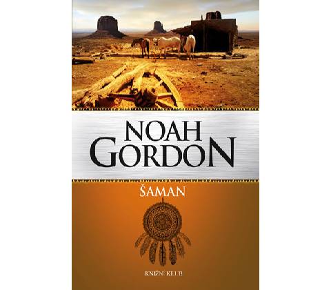 Šaman - Noah Gordon