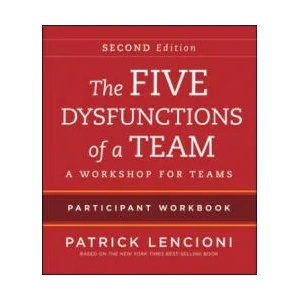 Five Dysfunctions of a Team - Intact Teams Participant Workbook 2e | Patrick M. Lencioni (2012)