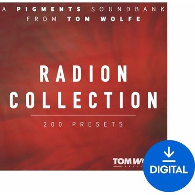 Tom Wolfe Presets Radion Collection for Pigments (Digitálny produkt)