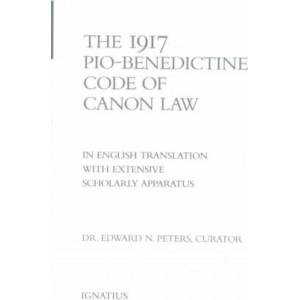 1917 Pio-Benedictine Code of Canon Law | Edward Peters (2001)
