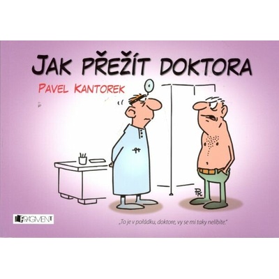 Jak přežít doktora