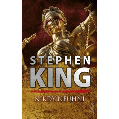 Nikdy neuhni - Stephen King