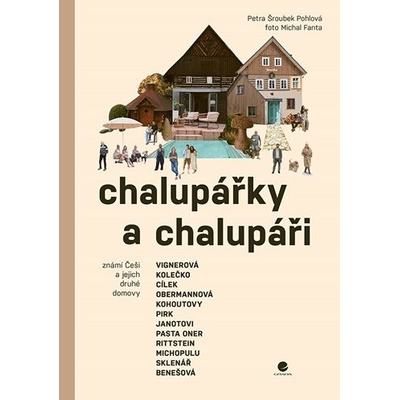 Chalupářky a chalupáři - Šroubek Pohlová Petra
