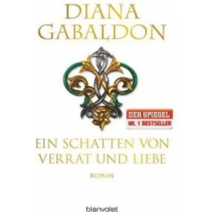 Ein Schatten von Verrat und Liebe | Diana Gabaldon, Barbara Schnell (2015)