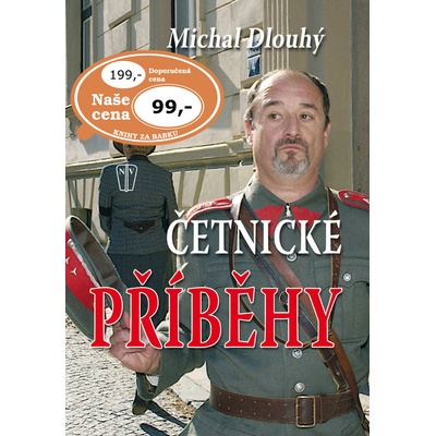 Četnické příhody - Michal Dlouhý