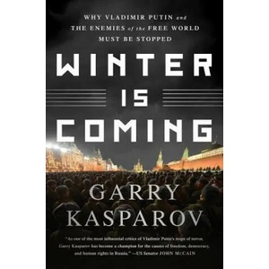 Winter Is Coming | Garry Kasparov (ISBN: 9781610397193)