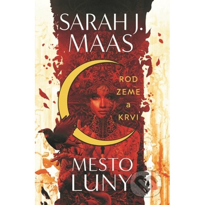 Rod zeme a krvi Mesto Luny 1 - Sarah J. Maas