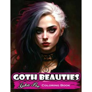 Goth Beauties Coloring Book | Luka Poe (ISBN: 9788367484008)