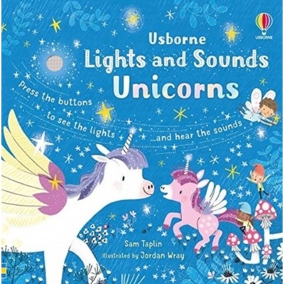 Lights and Sounds Unicorns - Sam Taplin, Usborne Publishing Ltd