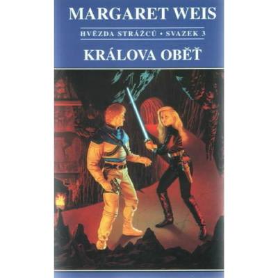 Králova oběť - Hvězda strážců 3 Weis Margaret