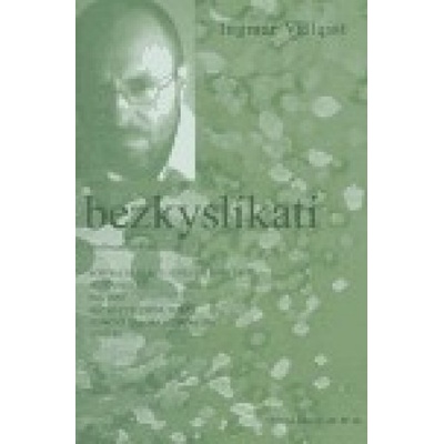 Bezkyslíkatí - Ingmar Villqist