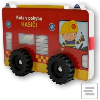 Kola v pohybu Hasiči