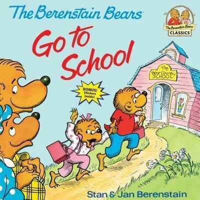 Berenstain Bears Go to School | Stan Berenstain, Jan Berenstain