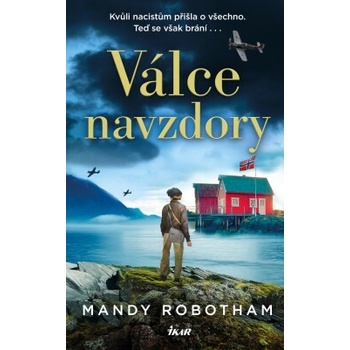 Válce navzdory