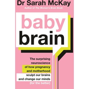 Baby Brain | Dr Sarah McKay (2023)