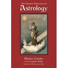 General Principles of Astrology Crowley Aleister Pevná vazba