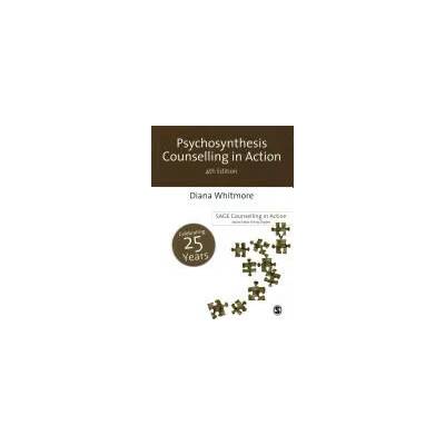 Psychosynthesis Counselling in Action | Diana Whitmore