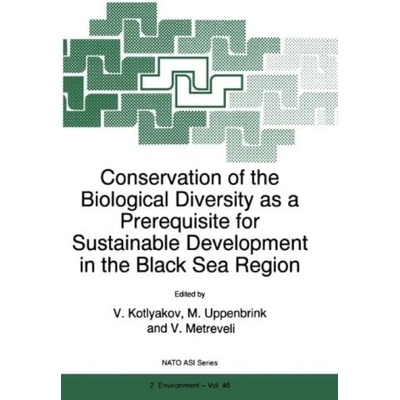 Conservation of the Biological Diversity as a Prerequisite for Sustainable Development in the Black Sea Region