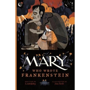 Mary Who Wrote Frankenstein (ISBN: 9781770495593)