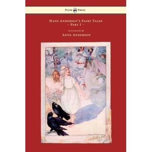 Hans Andersen's Fairy Tales Illustrated By Anne Anderson | Hans Christian Andersen (ISBN: 9781445508863)
