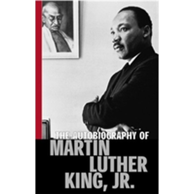 The Autobiography of Martin Luther King Jr. - Martin Luther King
