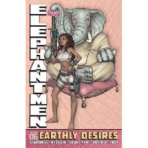 Elephantmen Volume 6: Earthly Desires | Richard Starkings (2013)